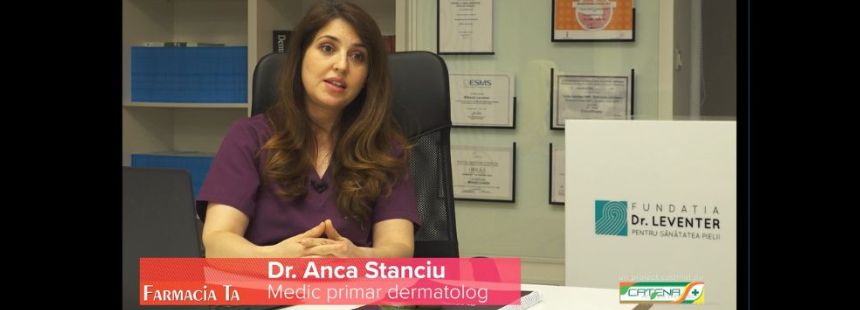 Dr. Anca Stanciu: Cum să recunoaştem aluniţele periculoase