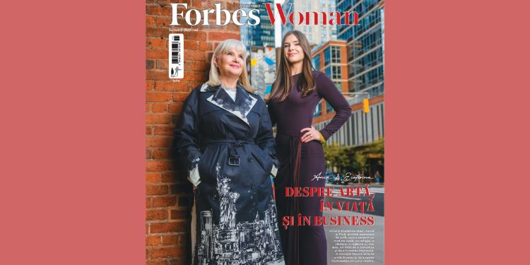 Anca Vlad și Ecaterina Vlad strălucesc pe coperta noului număr al revistei Forbes Woman România: Despre artă, în viață și în business!